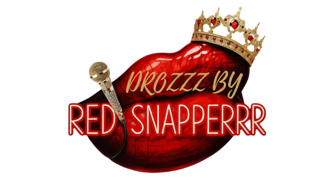 DROZZZ BY RED SNAPPERRR